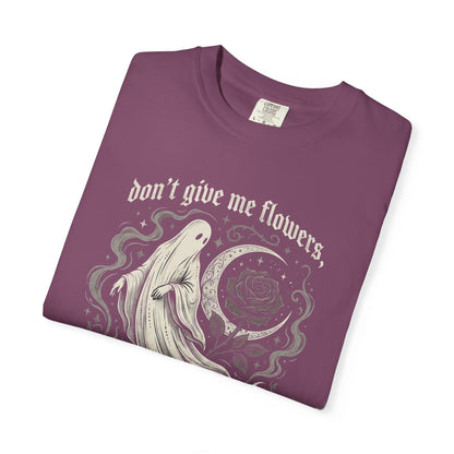Don't Give Me Flowers Ghost Stories T-Shirt