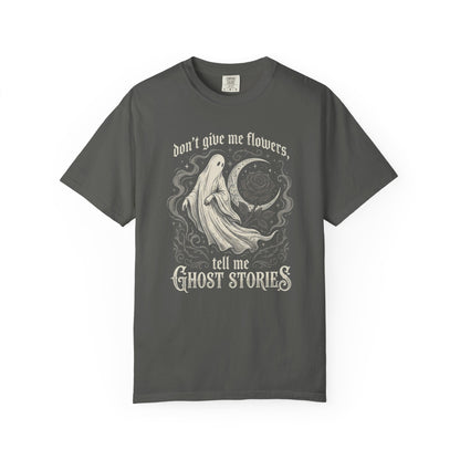 Don't Give Me Flowers Ghost Stories T-Shirt
