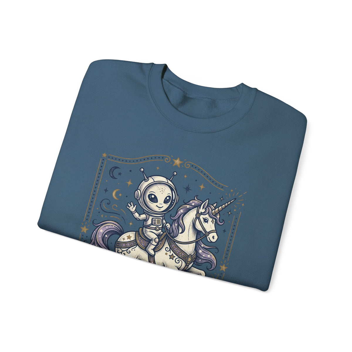 Alien Riding Unicorn Crewneck — “They Said ‘Be Realistic’ So I Left The Planet”