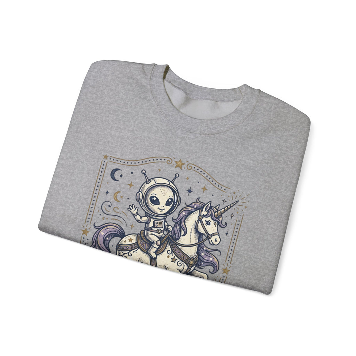 Alien Riding Unicorn Crewneck — “They Said ‘Be Realistic’ So I Left The Planet”