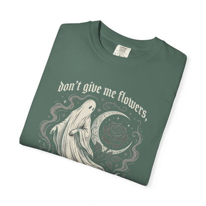 Don't Give Me Flowers Ghost Stories T-Shirt